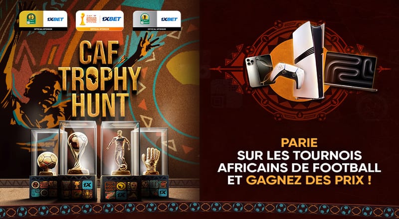 CAF Trophy Hunt : gagnez un iPhone, un MacBook, une PlayStation et d’autres prix grâce à l’offre 1xBet !